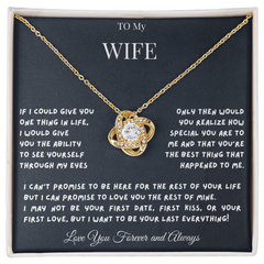 To My Wife IF I could Give you only One Thing