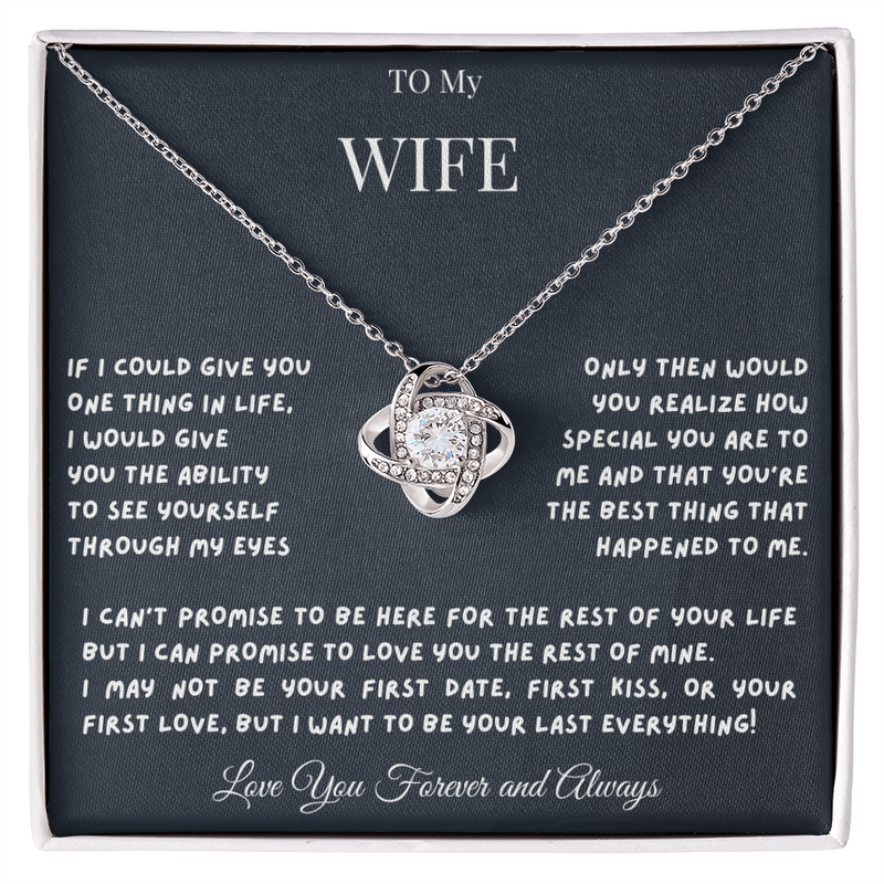 To My Wife IF I could Give you only One Thing
