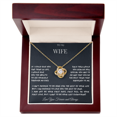 To My Wife IF I could Give you only One Thing