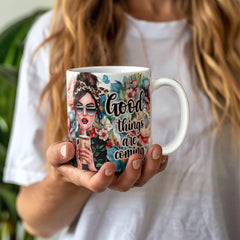 Good Things Are Coming – Ceramic Mug - Baker's General Store