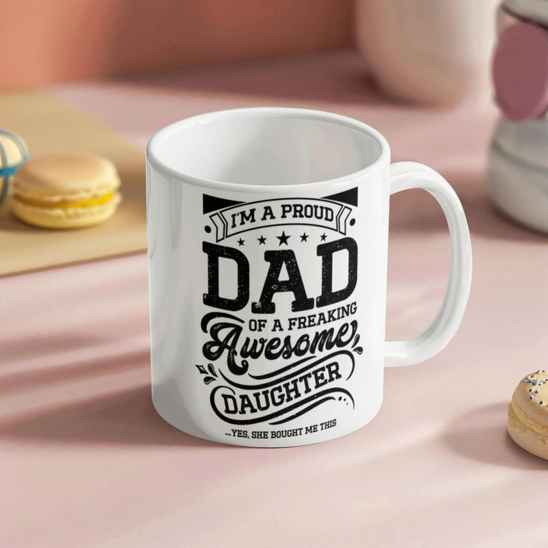 I'm a Proud Dad – Ceramic Mug - Baker's General Store