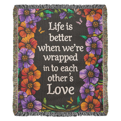 Life is Better With You - Heirloom Blanket - Baker's General Store