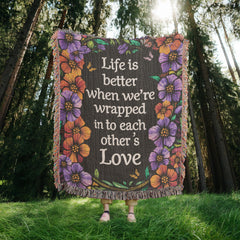 Life is Better With You - Heirloom Blanket - Baker's General Store