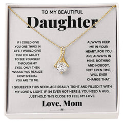 My Daughter My Everything - Alluring Beauty Necklace - Baker's General Store