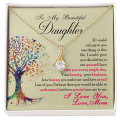 To My Beautiful Daughter - Alluring Beauty Necklace - Baker's General Store