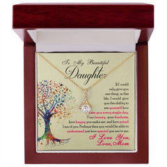To My Beautiful Daughter - Alluring Beauty Necklace - Baker's General Store
