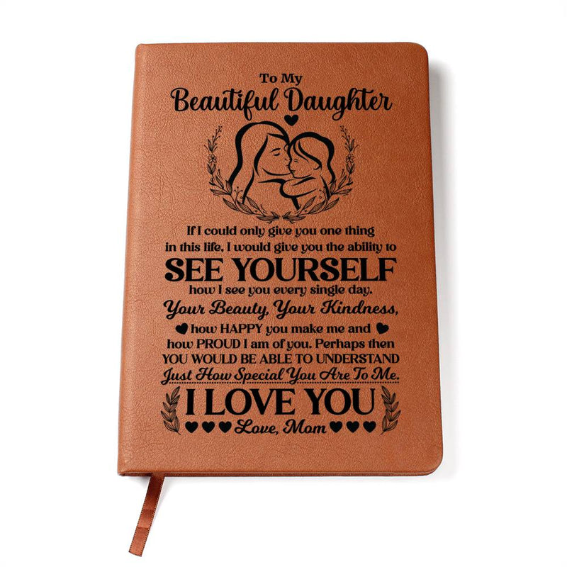 To My Beautiful Daughter – Leather Journal - Baker's General Store