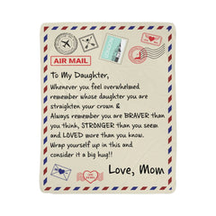 To My Daughter Braver I Love You (From Mom) – Sherpa Fleece Blanket - Baker's General Store