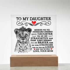 To My Daughter Lion Crown – Acrylic Square - Baker's General Store