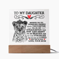 To My Daughter Lion Crown – Acrylic Square - Baker's General Store