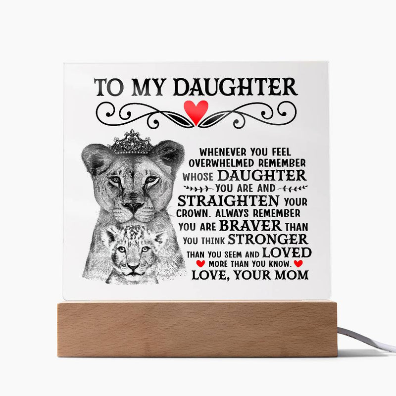 To My Daughter Lion Crown – Acrylic Square - Baker's General Store