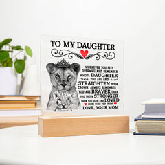 To My Daughter Lion Crown – Acrylic Square - Baker's General Store