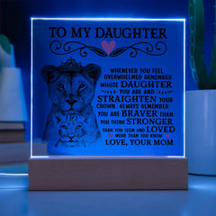 To My Daughter Lion Crown – Acrylic Square - Baker's General Store