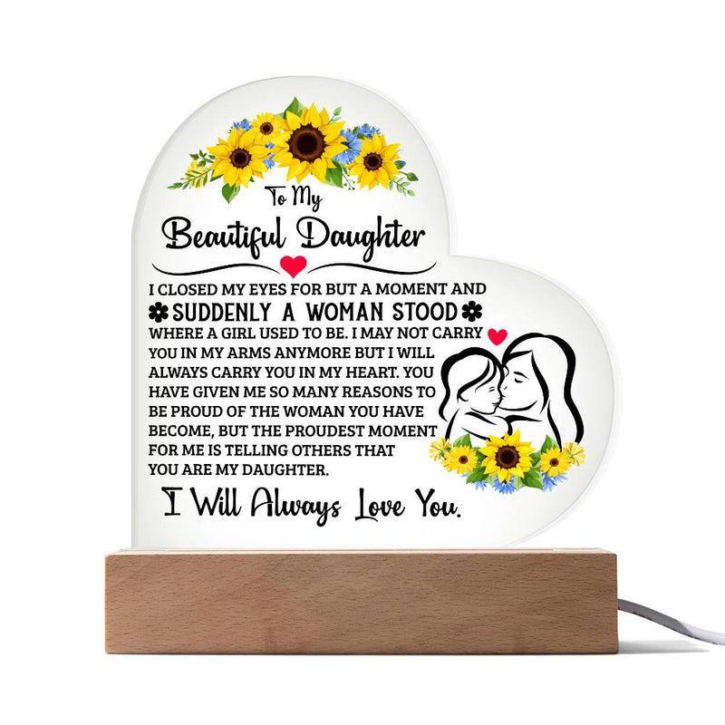 To My Daughter Proud – Acrylic Heart Plaque - Baker's General Store