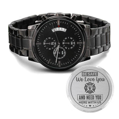 To My Firefighter Husband Need You Here With Us (Charcoal Black) – Men's Watch - Baker's General Store