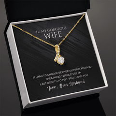 To My Gorgeous Wife - Baker's General Store