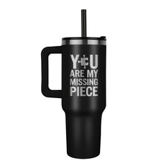 You Are My Missing Piece - Tumbler - Baker's General Store